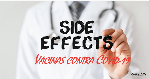 Vacinas contra a COVID- 19: quais os principais efeitos adversos notificados