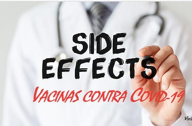 Vacinas contra a COVID- 19: quais os principais efeitos adversos notificados